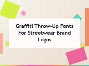 Streetwear Logos Using Graffiti Throw-Up Fonts